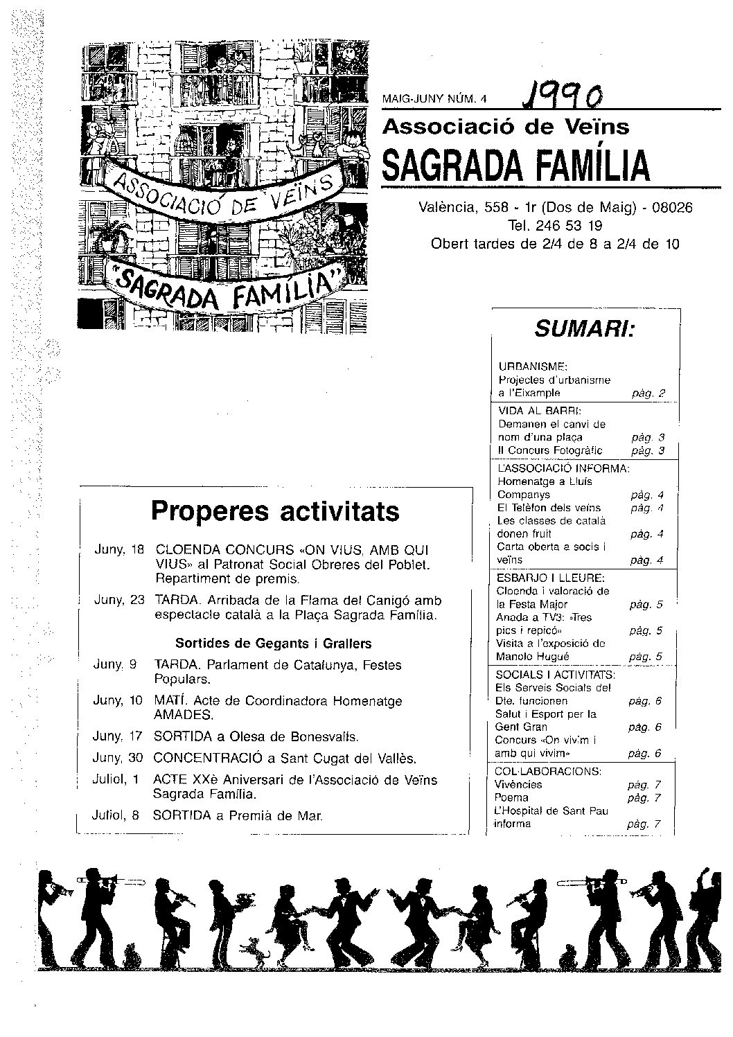 1990 MAIG – JUNY NÚM. 4 Associació de Veïns SAGRADA FAMÍLIA