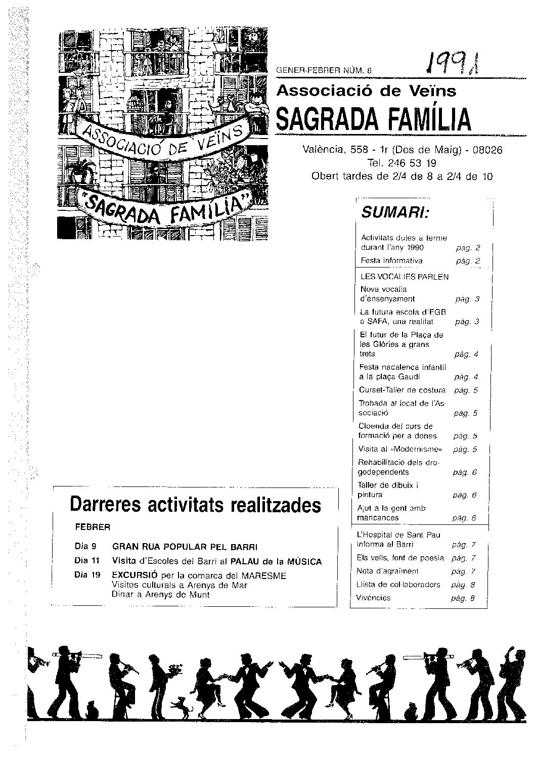 1991 GENER – FEBRER NÚM. 8 Associació de Veïns SAGRADA FAMÍLIA