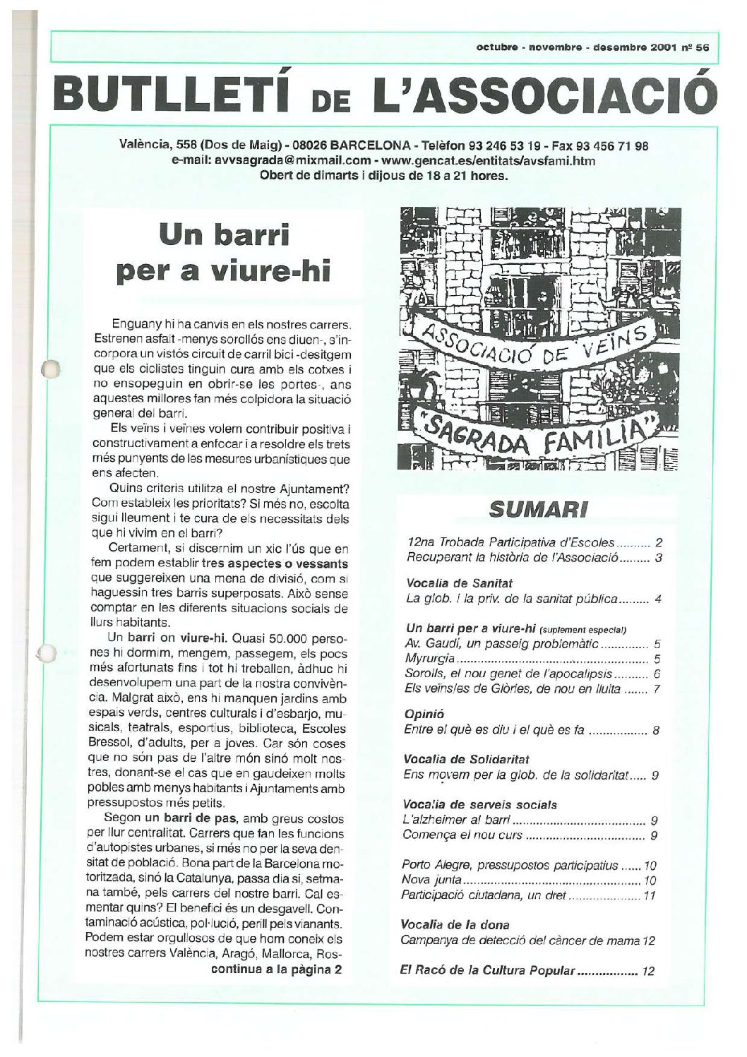 2001 OCTUBRE – NOVEMBRE – DESEMBRE NÚM. 56 Associació de Veïns SAGRADA FAMÍLIA