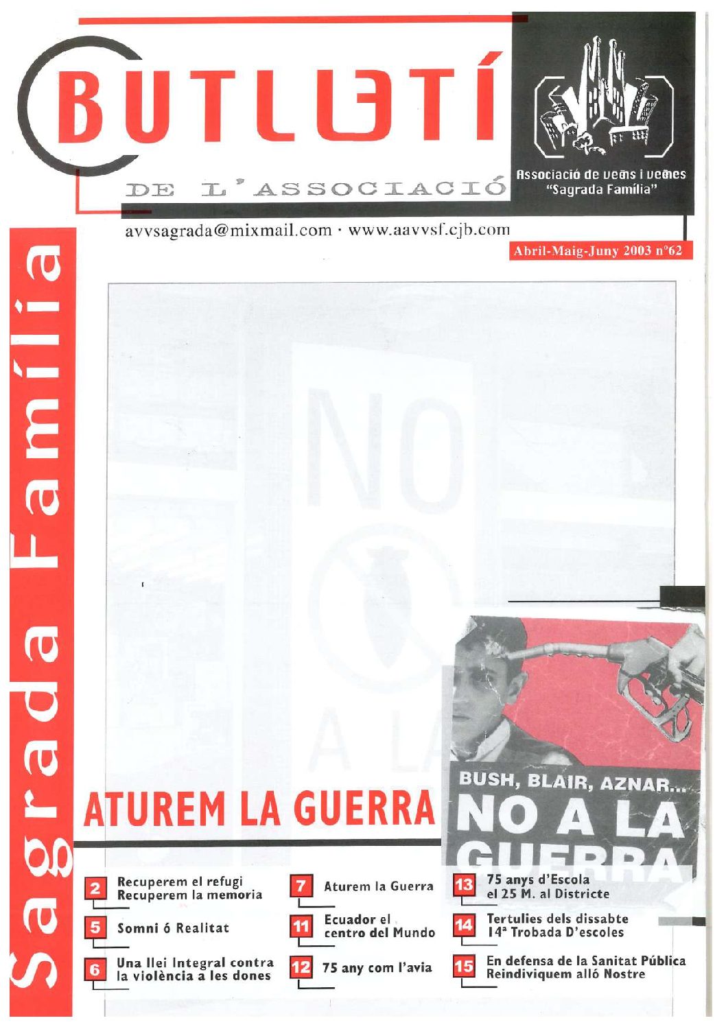 2003 ABRIL – MAIG – JUNY NÚM. 62 Associació de Veïns SAGRADA FAMÍLIA