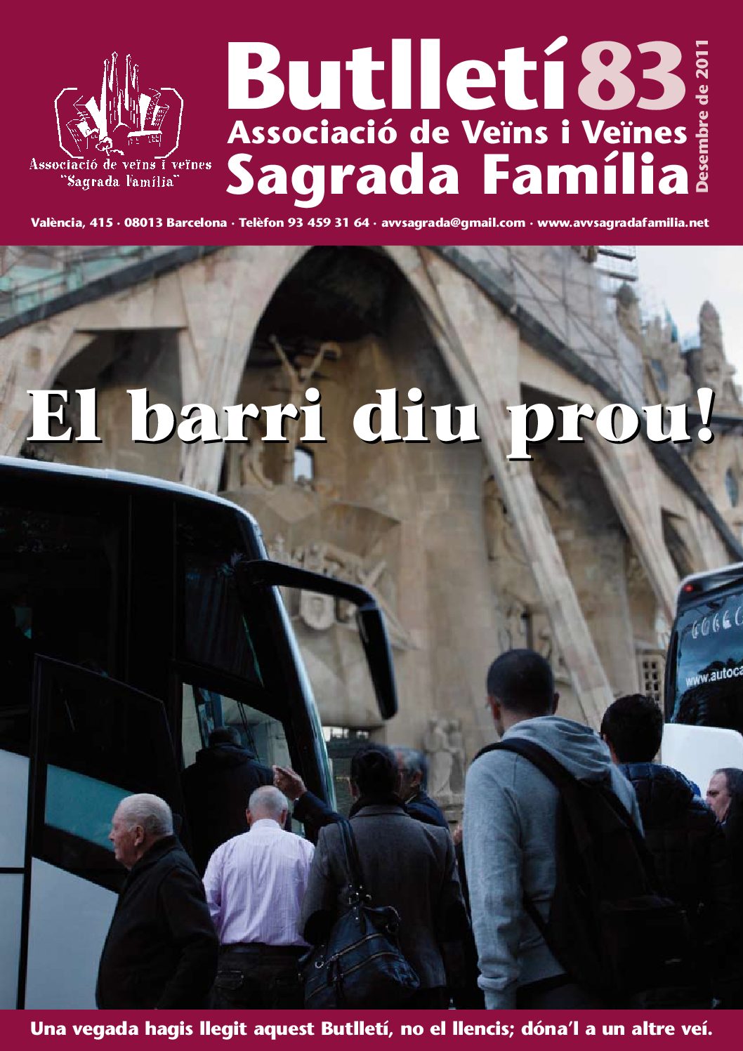 2011 DESEMBRE NÚM. 83 Associació de Veïns SAGRADA FAMÍLIA