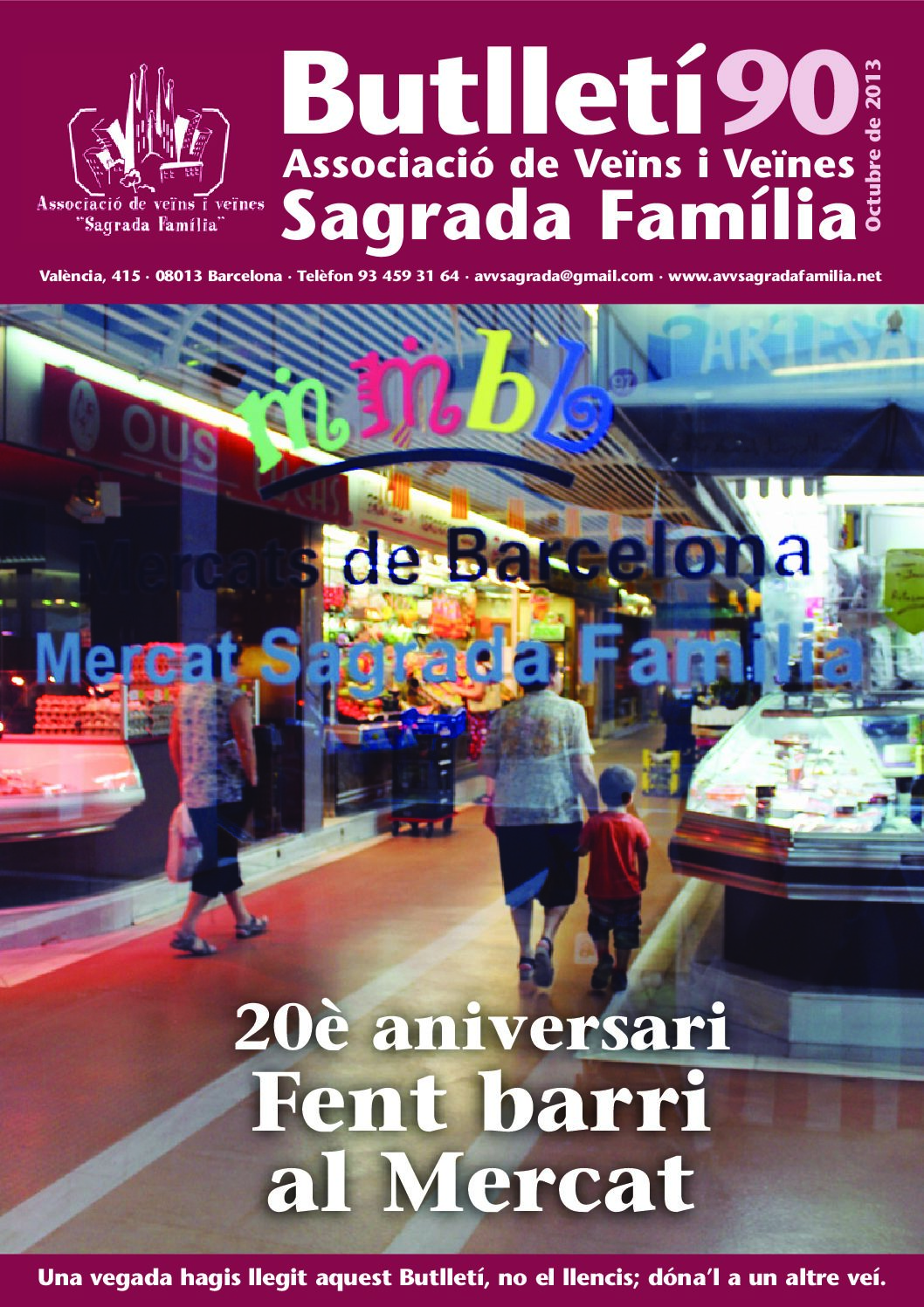 2013 OCTUBRE NÚM. 90 Associació de Veïns SAGRADA FAMÍLIA