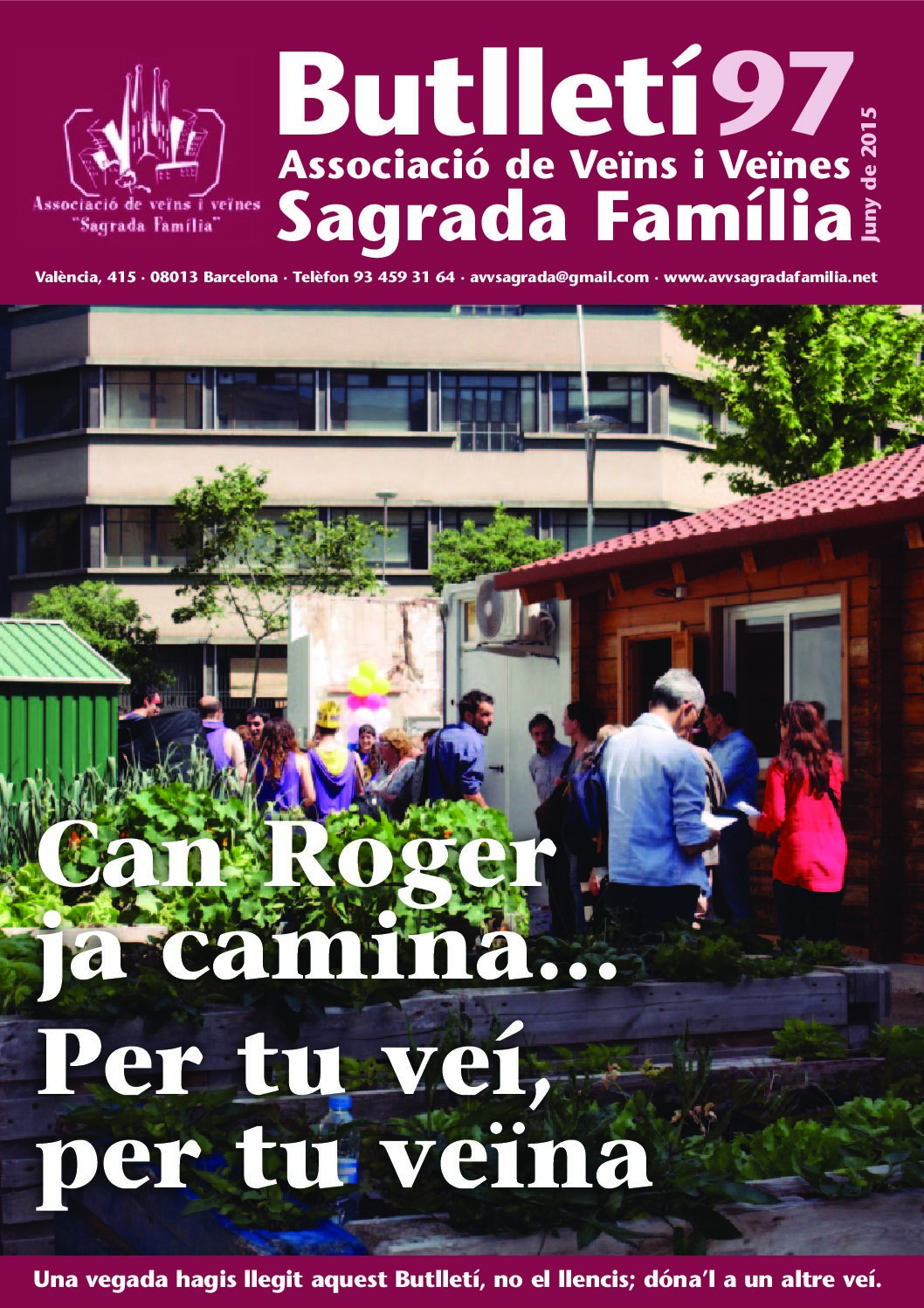 2015 JUNY NÚM. 97 Associació de Veïns SAGRADA FAMÍLIA