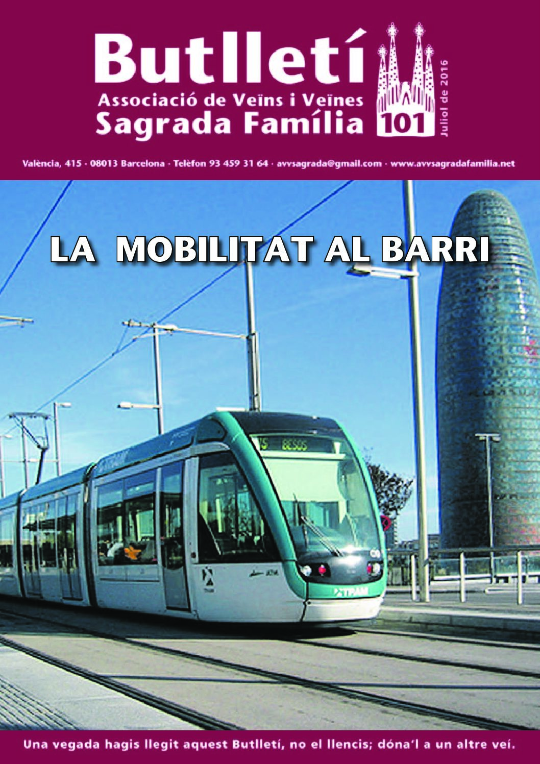 2016 JULIOL NÚM. 101 Associació de Veïns SAGRADA FAMÍLIA